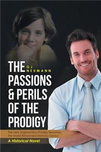 Passions & Perils of the Prodigy