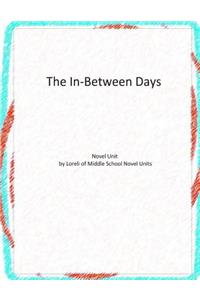 The In-Between Days Novel Unit