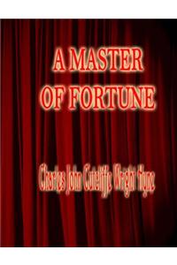 A Master of Fortune