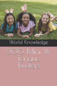 200 Mini W Tongue Twisters