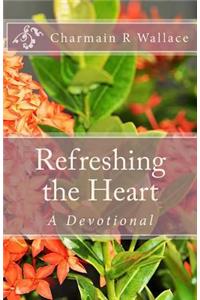 Refreshing the Heart