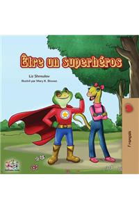 Etre un superheros