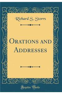 Orations and Addresses (Classic Reprint)