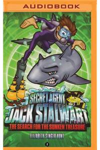 Secret Agent Jack Stalwart: Book 2: The Search for the Sunken Treasure: Australia