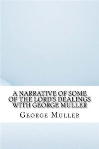 A Narrative of some of the Lord's Dealings with George Muller