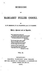 Memoirs of Margaret Fuller Ossoli