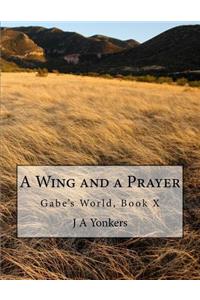 A Wing and a Prayer