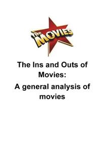 Ins and Outs of Movies