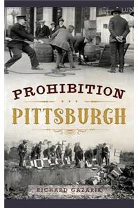 Prohibition Pittsburgh