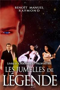 Origines et Prophéties