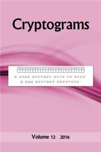 Cryptograms: Volume 12 2016
