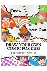 Draw Your Own Comic For Kids