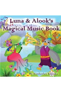 Luna & Alook's Magical Music Book