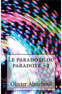 Le paradoxe du paradoxe