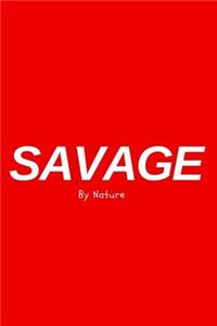Savage By Nature - Red Writing Journal / Notebook