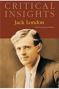 Critical Insights: Jack London