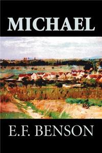 Michael by E. F. Benson, Fiction