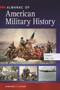 Almanac of American Military History [4 Volumes]