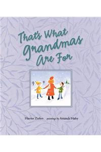 That's What Grandmas Are for