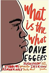 What Is the What: The Autobiography of Valentino Achak Deng