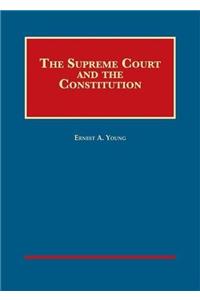 The Supreme Court and the Constitution