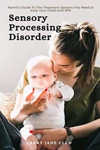 Sensory Processing Disorder