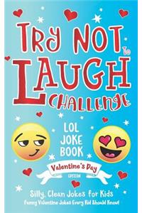 Try Not to Laugh Challenge LOL Joke Book Valentine's Day Edition