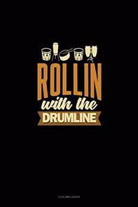 Rollin' With The Drumline