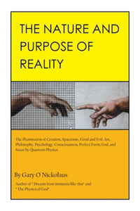 Nature and Purpose of Reality