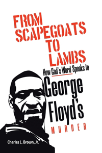 From Scapegoats to Lambs