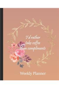 I'd Rather Take Coffee Than Compliments