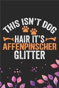 This Isn't Dog Hair It's Affenpinscher Glitter