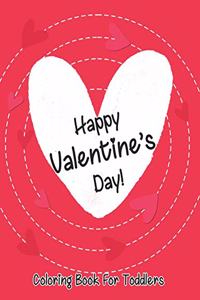 Happy Valentine's Day coloring book for toddlers