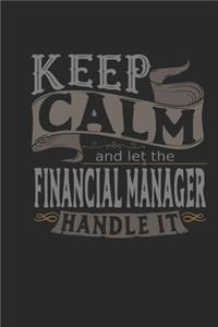 Keep Calm And Let The Financial Manager Handle It