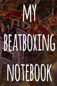 My Beatboxing Notebook