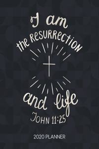 I Am The Ressurection And Life John 11
