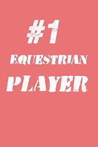 #1 Equestrian Player Notebook
