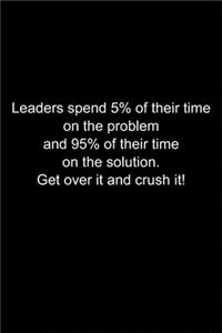 Get over it and crush it!