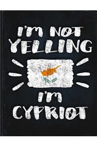 I'm Not Yelling I'm Cypriot