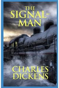 The Signal Man Illustrated