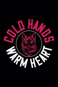 Cold Hands Warm Heart