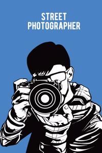 Street Photographer notebook [Lined] [6x9] [110 pages]