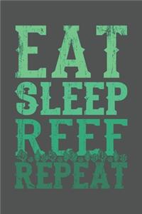 Eat Sleep Reef Repeat: Tauchen Geschenk Für Taucher Tauchsport Dina5 Kariert Notizbuch Tagebuch Planer Notizblock Kladde Journal Strazze