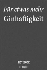 Notizbuch für Gin Trinker & Gin Liebhaber / Alkohol / Drink / Drinks Fans