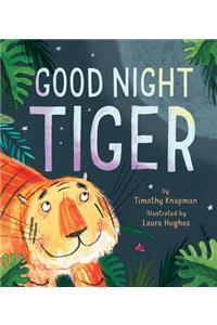 Good Night Tiger