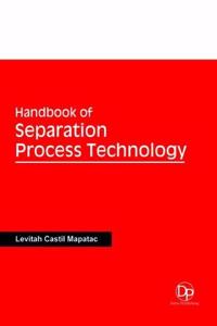 Handbook of Separation Process Technology