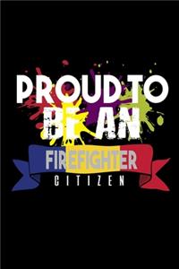 Proud to be a firefighter