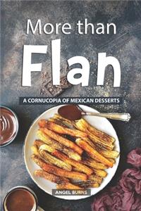 More than Flan