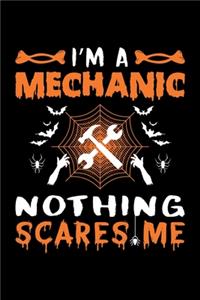 I'm A Mechanic Nothing Scares Me