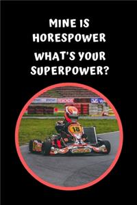 Mine Is Horsepower.. What's Your Superpower?